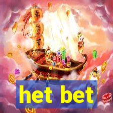 het bet